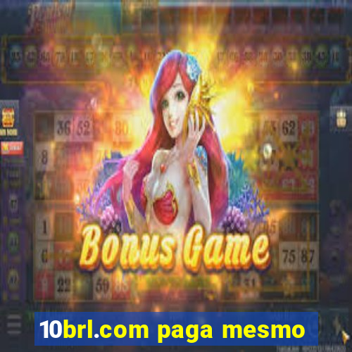 10brl.com paga mesmo